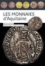 Les monnaies d'Aquitaine - Bruno Collin