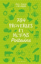 784 proverbes et dictons du Poitou - Jean-Jacques Chevrier