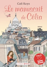 Le manuscrit de Célia - Cali Keys