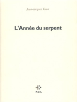 L'Année du serpent - Jean-Jacques Viton