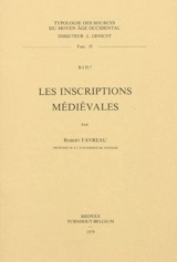 Les inscriptions médiévales - Robert Favreau