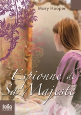 Espionne de Sa Majesté - Mary Hooper
