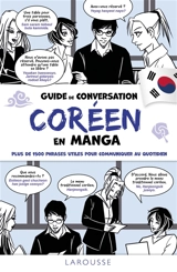 Guide de conversation coréen en manga : plus de 1.500 phrases utiles pour communiquer au quotidien - Soyeung Koh