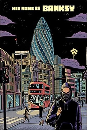 His Name Is Banksy - Francesco Matteuzzi