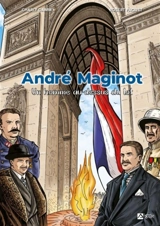 André Maginot : un homme au-dessus du lot - Charly Damm