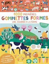 Une journée à la ferme : 1.000 premières gommettes formes - Nadia Taylor