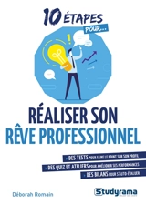 10 étapes pour réaliser son rêve professionnel - Déborah Romain-Delacour