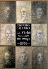 La vérité comme un songe - Eduardo Gallarza