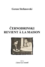 Cernodrinski revient à la maison - Goran Stefanovski