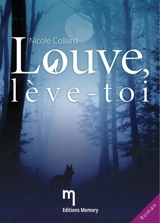 Louve, lève-toi - Nicole Collard