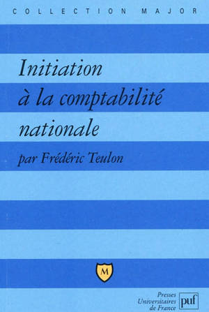 Initiation à la comptabilité nationale - Frédéric Teulon