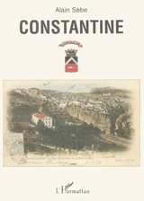 Constantine - Alain Sèbe