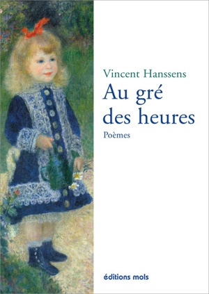 Au gré des heures : poèmes - Vincent Hanssens