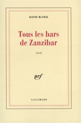 Tous les bars de Zanzibar - David McNeil