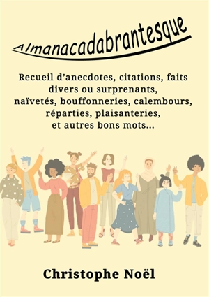 Almanacadabrantesque - Noël, Christophe