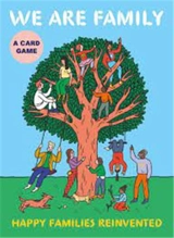 We Are Family Happy Families Reinvented : A Card Game - Laurence King Publishing