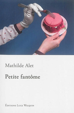 Petite fantôme - Mathilde Alet