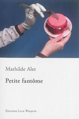 Petite fantôme - Mathilde Alet