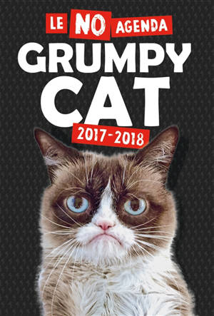 Le no agenda Grumpy Cat 2017-2018 - Grumpy Cat