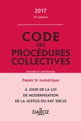 Code des procédures collectives 2017 : annoté et commenté