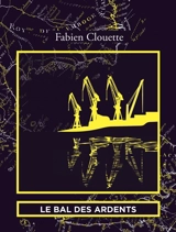 Le bal des ardents - Fabien Clouette