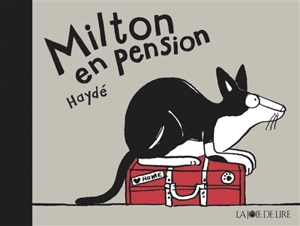 Milton en pension - Haydé Ardalan