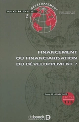 Mondes en développement, n° 178. Financement ou financiarisation du développement ?
