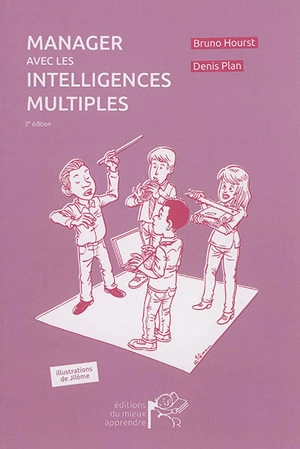 Manager avec les intelligences multiples - Bruno Hourst