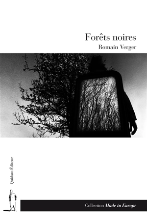 Forêts noires - Romain Verger