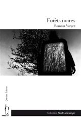 Forêts noires - Romain Verger