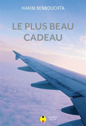 Le plus beau cadeau - Hakim Benbouchta