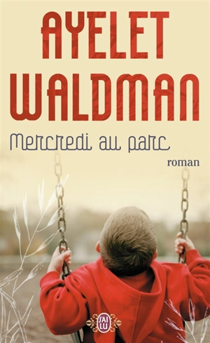 Mercredi au parc - Ayelet Waldman