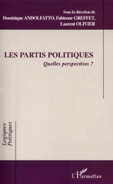Les partis politiques : quelles perspectives ?