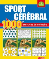 Sport cérébral : 1.000 exercices de mémoire