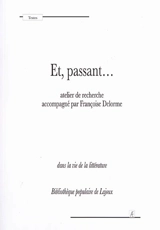 Et, passant... : dans la vie de la littérature : bibliothèque populaire de Lajoux