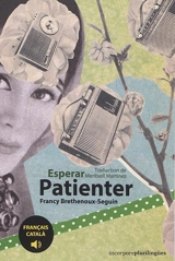Patienter. Esperar - Francy Brethenoux-Seguin