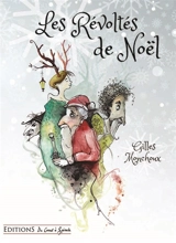 Les révoltés de Noël - Gilles Monchoux