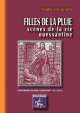 Filles de la pluie : scènes de la vie ouessantine - André Savignon