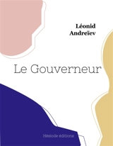 Le Gouverneur - Andreïev, Leonid