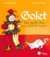 Golet : un petit fou au grand coeur - Vanessa Marin