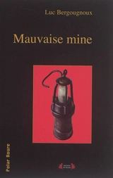 Mauvaise mine - Luc Bergougnoux