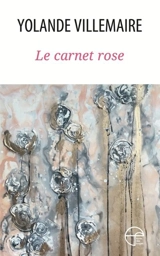 Le carnet rose - Yolande Villemaire