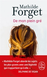 De mon plein gré - Mathilde Forget