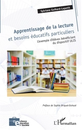 Apprentissage de la lecture et besoins éducatifs particuliers : l'exemple d'élèves bénéficiant du dispositif Ulis - Sylviane Guihard-Lepetit