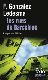 Les rues de Barcelone : une enquête de l'inspecteur Méndez - Francisco Gonzalez Ledesma