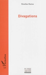 Divagations - Roseline Hurion