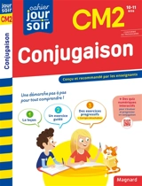Conjugaison CM2, 10-11 ans : conforme au programme - Bernard Séménadisse