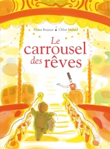 Le carrousel des rêves - Elyssa Bejaoui