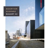 Quartier Ecoparc : Bauart. Vol. 2 - Bruno Marchand