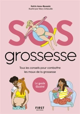 SOS grossesse : tous les conseils pour combattre les maux de la grossesse - Katrin Acou-Bouaziz